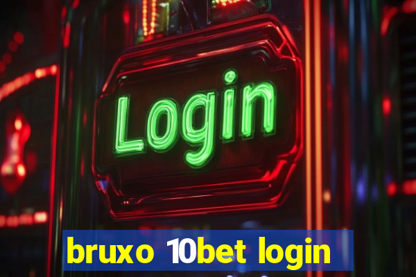 bruxo 10bet login